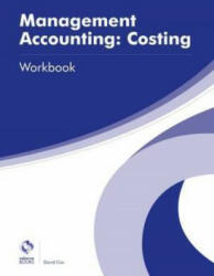 Management Accounting: Costing Workbook - David Cox (ISBN: 9781909173767)