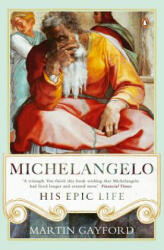 Michelangelo - Martin Gayford (ISBN: 9780241299425)