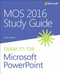 Mos 2016 Study Guide for Microsoft PowerPoint - Joan Lambert (ISBN: 9780735699403)