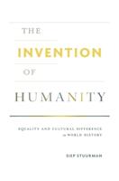 The Invention of Humanity (ISBN: 9780674971967)