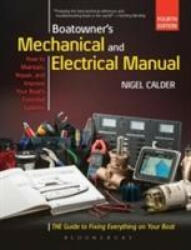 Boatowner's Mechanical and Electrical Manual - Nigel Calder (ISBN: 9781472946676)