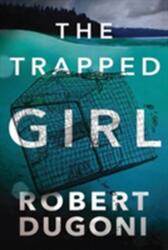The Trapped Girl (ISBN: 9781503940406)