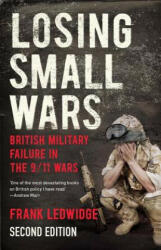 Losing Small Wars - Frank Ledwidge (ISBN: 9780300227512)