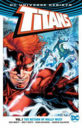 Titans Vol. 1: The Return of Wally West (Rebirth) - Dan Abnett (ISBN: 9781401268176)
