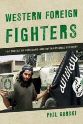 Western Foreign Fighters - Phil Gurski (ISBN: 9781442273801)