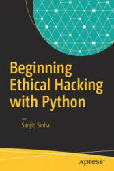 Beginning Ethical Hacking with Python (ISBN: 9781484225400)