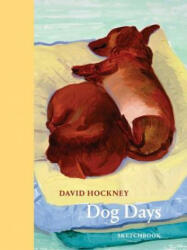 David Hockney Dog Days: Sketchbook - David Hockney (ISBN: 9780500420768)
