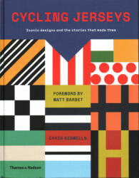 Cycling Jerseys - Chris Sidwells, Matt Barbet (ISBN: 9780500518854)