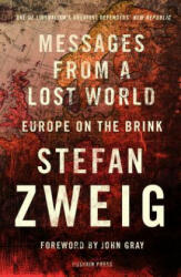 Messages from a Lost World - Stefan Zweig, Will Stone (ISBN: 9781782272298)