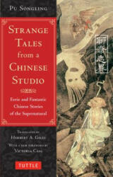 Strange Tales from a Chinese Studio - Pu Songling, Victoria Cass, Herbert A. Giles (ISBN: 9780804849081)