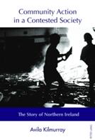 Community Action in a Contested Society: The Story of Northern Ireland (ISBN: 9783034322577)