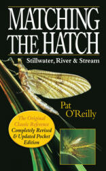 Matching the Hatch - Pat O'Reilly, Melvin Grey (ISBN: 9781846892394)
