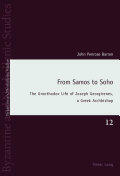 From Samos to Soho: The Unorthodox Life of Joseph Georgirenes a Greek Archbishop (ISBN: 9783034317887)