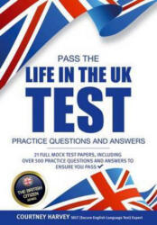 Pass the Life in the UK Test: Practice Questions and Answers with 21 Full Mock Tests - How2Become (ISBN: 9781911259077)