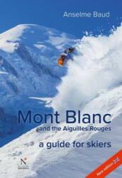 Mont Blanc and the Aiguilles Rouges (ISBN: 9782875231086)