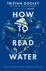 How To Read Water (ISBN: 9781473615229)