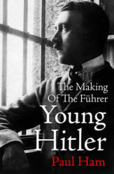 Young Hitler - Paul Ham (ISBN: 9780857524843)