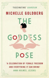 Goddess Pose - Michelle Goldberg (ISBN: 9781472152060)
