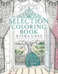 Selection Coloring Book - Kiera Cass (ISBN: 9780062641144)