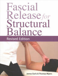 Fascial Release for Structural Balance - James Earls (ISBN: 9781905367764)