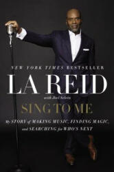 Sing to Me: My Story of Making Music Finding Magic and Searching for Who's Next (ISBN: 9780062274762)