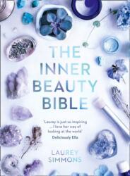 Inner Beauty Bible - Laurey Simmons (ISBN: 9780008196745)