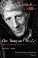 One Thing and Another: Selected Writings 1954-2016 (ISBN: 9781783197453)