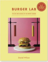 Burger Lab - Daniel Wilson (ISBN: 9781743792759)