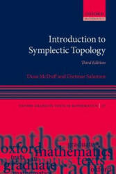 Introduction to Symplectic Topology - Dusa McDuff, Dietmar Salamon (ISBN: 9780198794905)