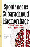 Spontaneous Subarachnoid Haemorrhage - Well-Known & New Approaches (ISBN: 9781634852708)