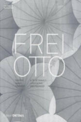 Frei Otto - forschen bauen inspirieren / a life of research construction and inspiration (ISBN: 9783955532529)