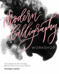 Modern Calligraphy Workshop - Imogen Owens (ISBN: 9781849499071)