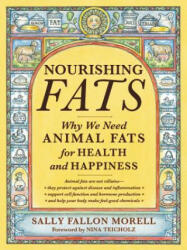 Nourishing Fats - Sally Fallon Morell (ISBN: 9781455592555)