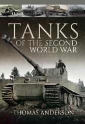 Tanks of the Second World War - Thomas Anderson (ISBN: 9781473859326)