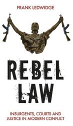 Rebel Law - Frank Ledwidge (ISBN: 9781849047982)