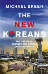 New Koreans - Michael Breen (ISBN: 9781846045202)