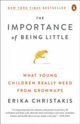 Importance Of Being Little - Erika Christakis (ISBN: 9780143129981)