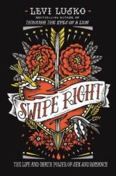 Swipe Right - Levi Lusko (ISBN: 9780718032159)