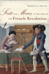 Stuff and Money in the Time of the French Revolution (ISBN: 9780674975422)