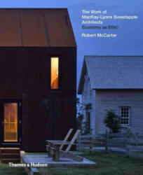 Work of MacKay-Lyons Sweetapple Architects - Robert McCarter, Juhani Pallasmaa (ISBN: 9780500343319)