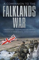Companion to the Falklands War - G FREMONT-BARNES (ISBN: 9780750981774)