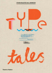 Type Tells Tales - Steven Heller (ISBN: 9780500420577)