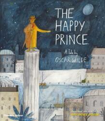 Happy Prince - STORY BY OSCAR WILDE (ISBN: 9780500651117)