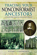 Tracing Your Nonconformist Ancestors: A Guide for Family and Local Historians (ISBN: 9781473883451)