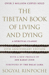 Tibetan Book Of Living And Dying - Sogyal Rinpoche (ISBN: 9781846045387)