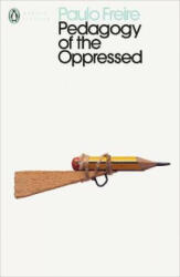 Pedagogy of the Oppressed - Paulo Freire (ISBN: 9780241301111)