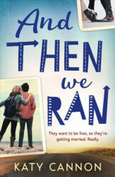 And Then We Ran - KATY CANNON (ISBN: 9781847157997)