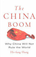 The China Boom: Why China Will Not Rule the World (ISBN: 9780231164191)