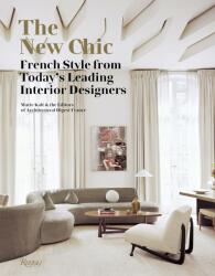 New Chic - Marie Kalt, The Editors of Architectural Digest (ISBN: 9780847858231)