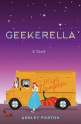Geekerella - Ashley Poston (ISBN: 9781594749933)